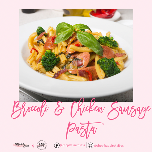 Broccoli & Chicken Sausage Pasta