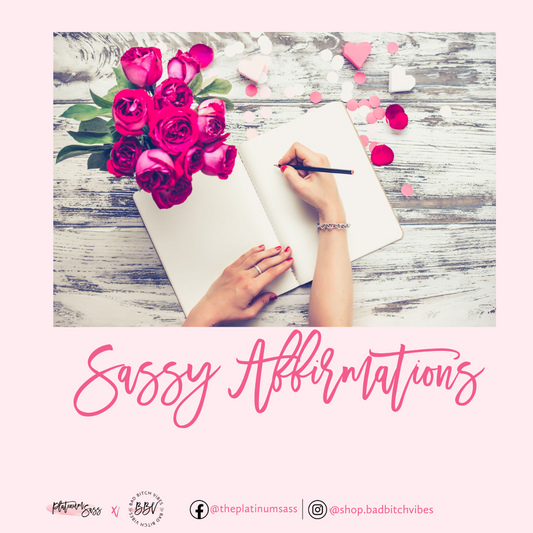 Sassy Affirmations