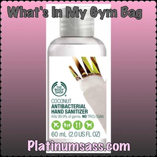 What's In My Gym Bag - Coconut Hand Sanitizer