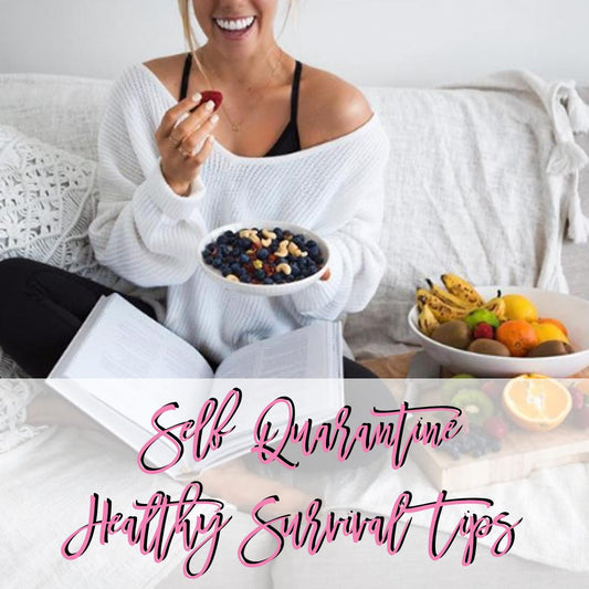 Self Quarantine Healthy Survival Tips