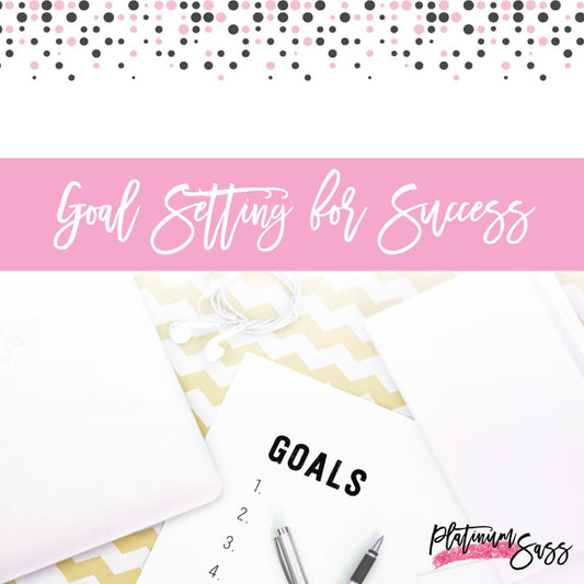 Goal Setting For Success