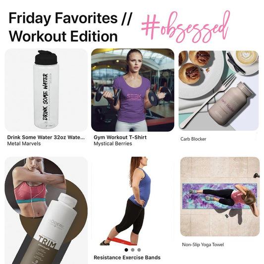 Friday Favorites Workout Edition #obsessed