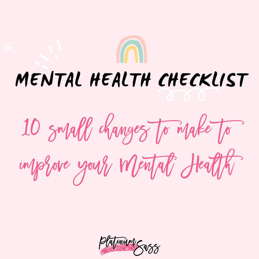10 Small Changes To Make To Improve Your Mental Health