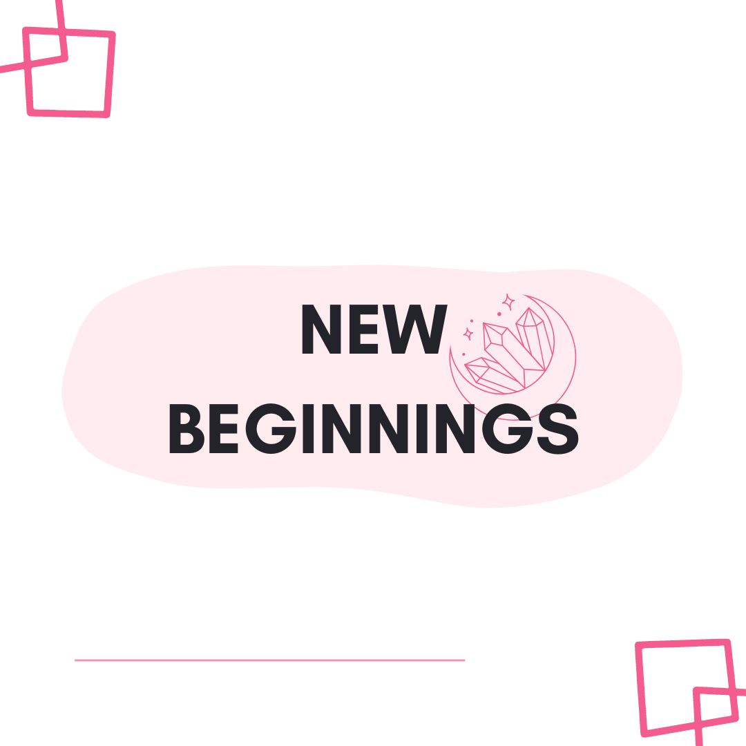 New Beginnings